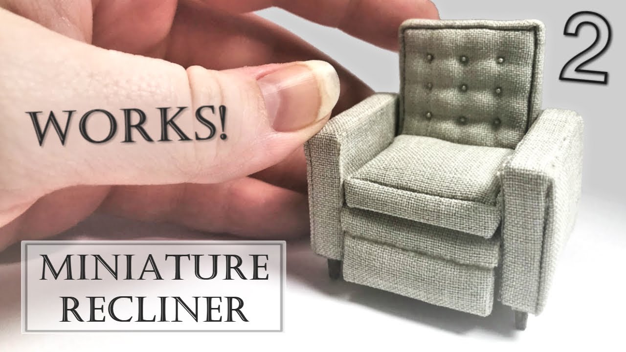 Making a Working Modern Recliner in Miniature! [PART 2]