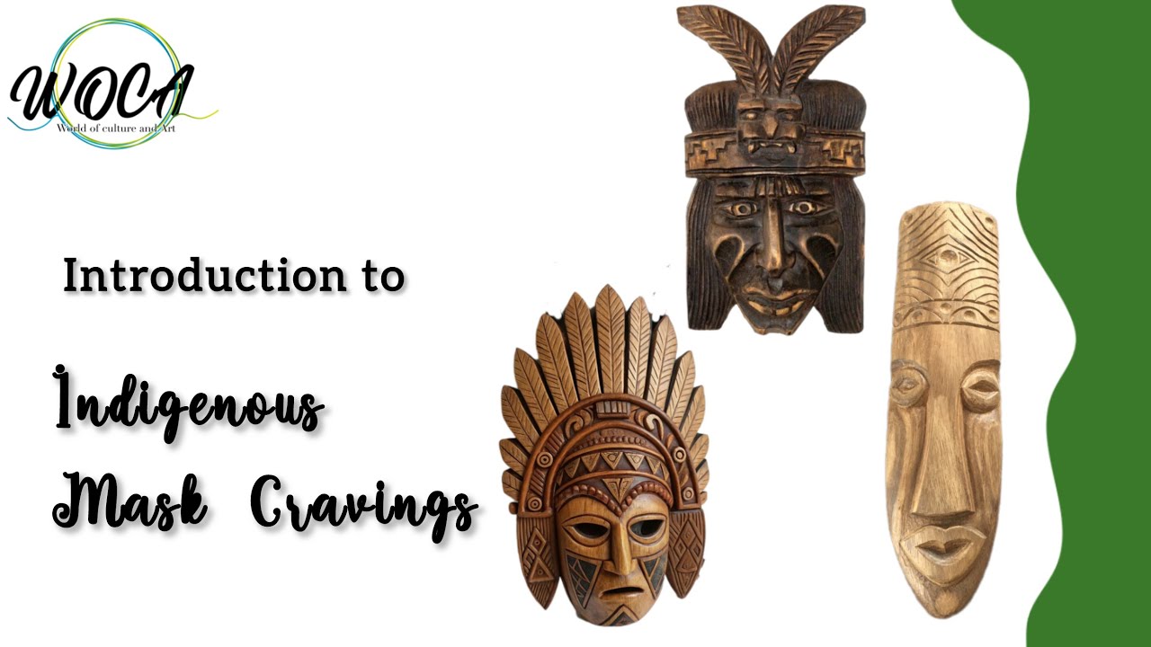 introduction to the Canadian indigenous art of Mask Craving by Brant Melvin