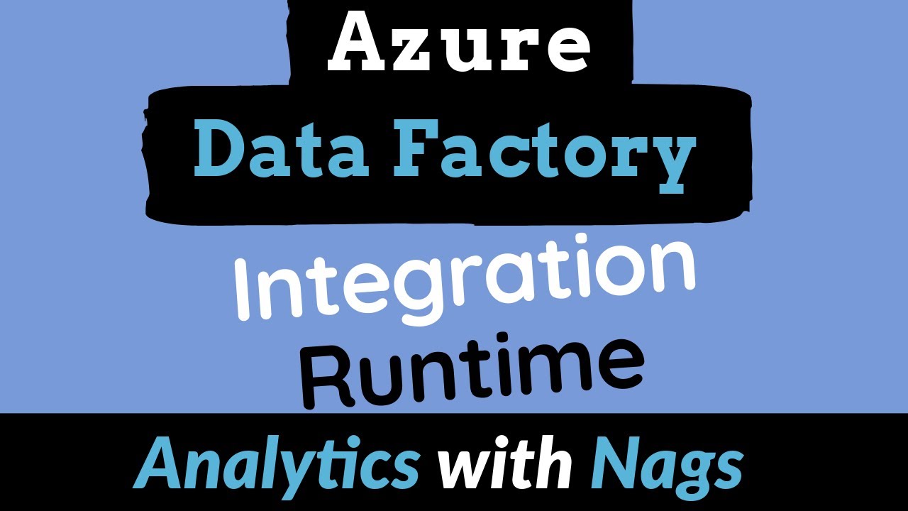 What is Integration Runtime in Azure Data Factory and its Purpose in Azure Data factory (11)