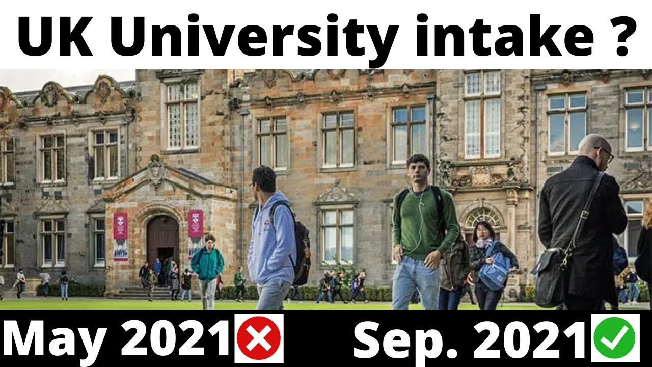 May 2021 intake UK ? | Sep.2021 intake UK | UK International Student | Study in UK | Study abroad