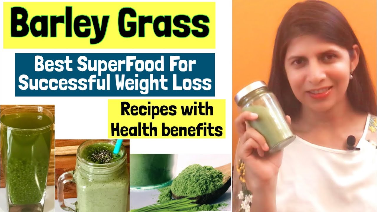 Barley grass for weight loss | Best SuperFood | barley grass powder Recipes | Barley grass Smoothie