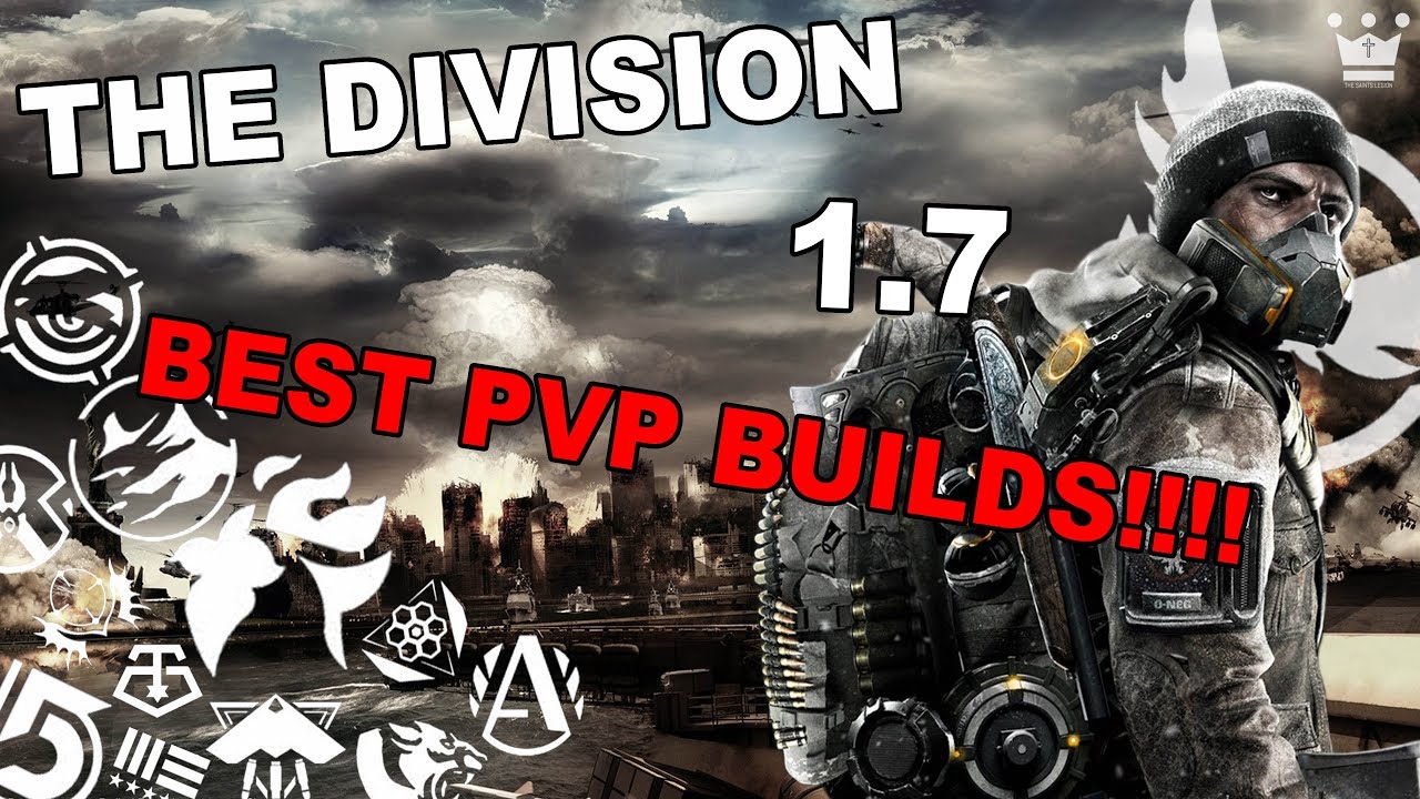 THE DIVISION 1.7 - THE BEST PVP DAMAGE BUILDS