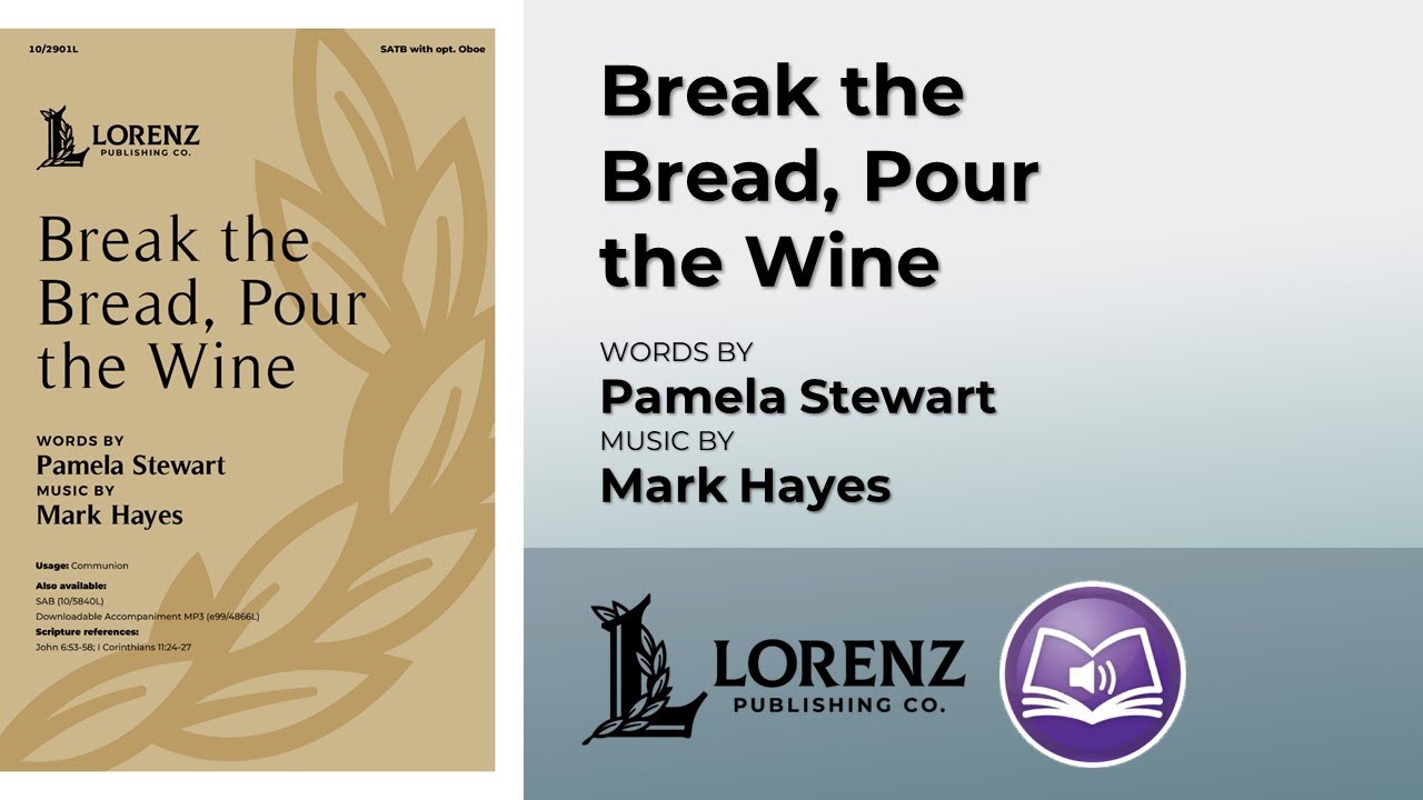 Break the Bread, Pour the Wine | Pamela Stewart & Mark Hayes