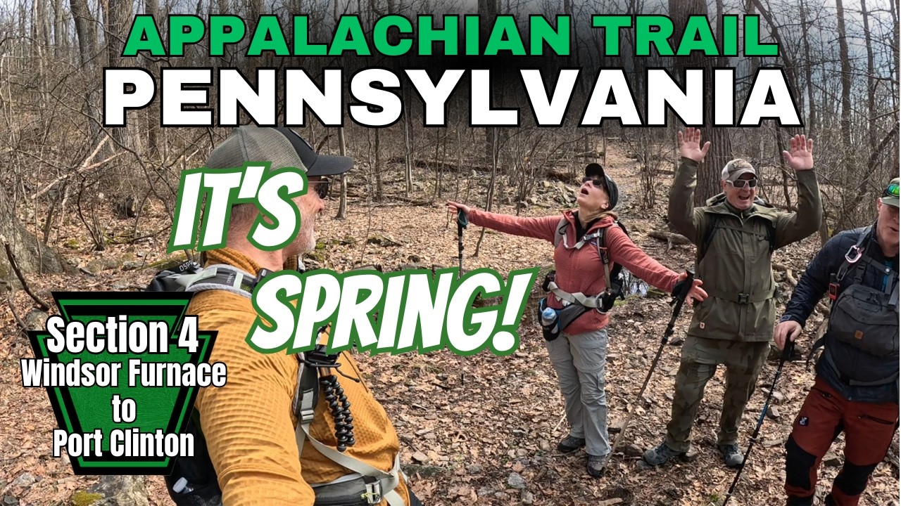 Celebrating Spring on the Appalachian Trail in Pennsylvania Section 4 Windsor Furnace - Port Clinton