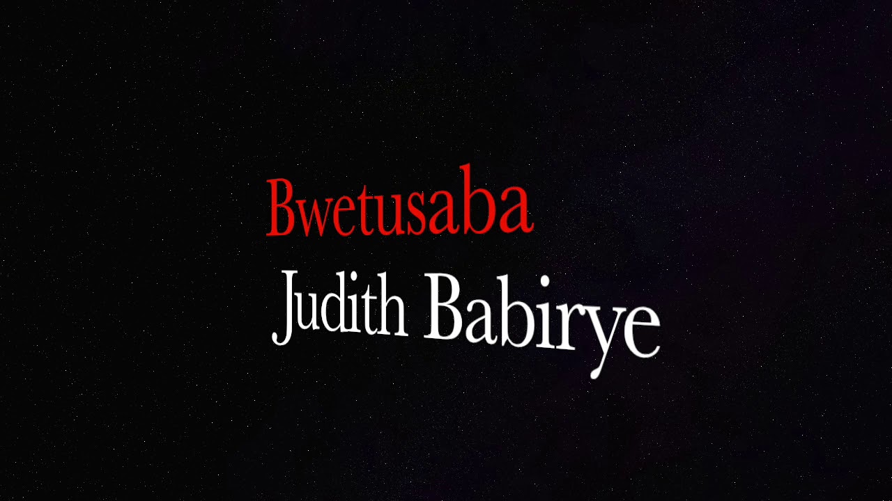 BWETUSABA by JUDITH BABIRYE (ThrowBack song) (Ugandan Gospel Music)