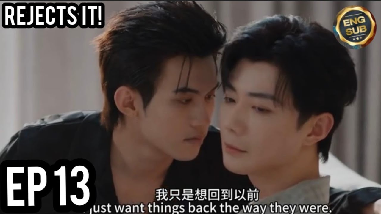 To My shore EP 11😡REJECTS IT💔| BL CHINO EP 11 PART 6