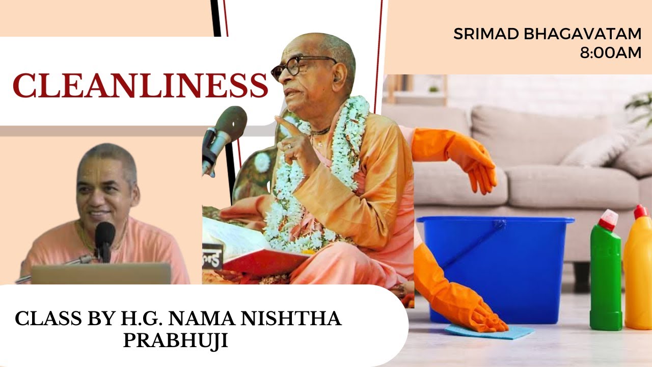 Cleanliness || Srimad Bhagavatam 4.7.16-17