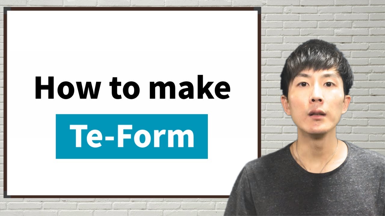 How to make te-form in Japanese - Learn て-Form