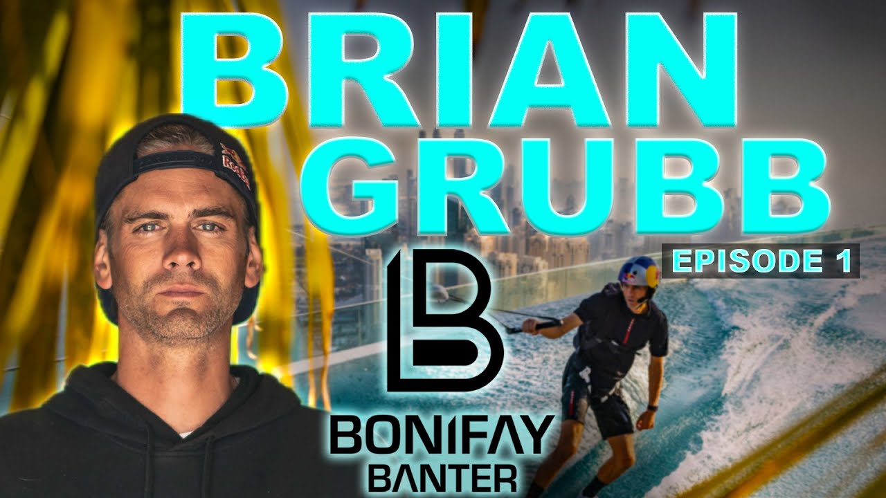 BONIFAY BANTER - BRIAN GRUBB - EPISODE 1