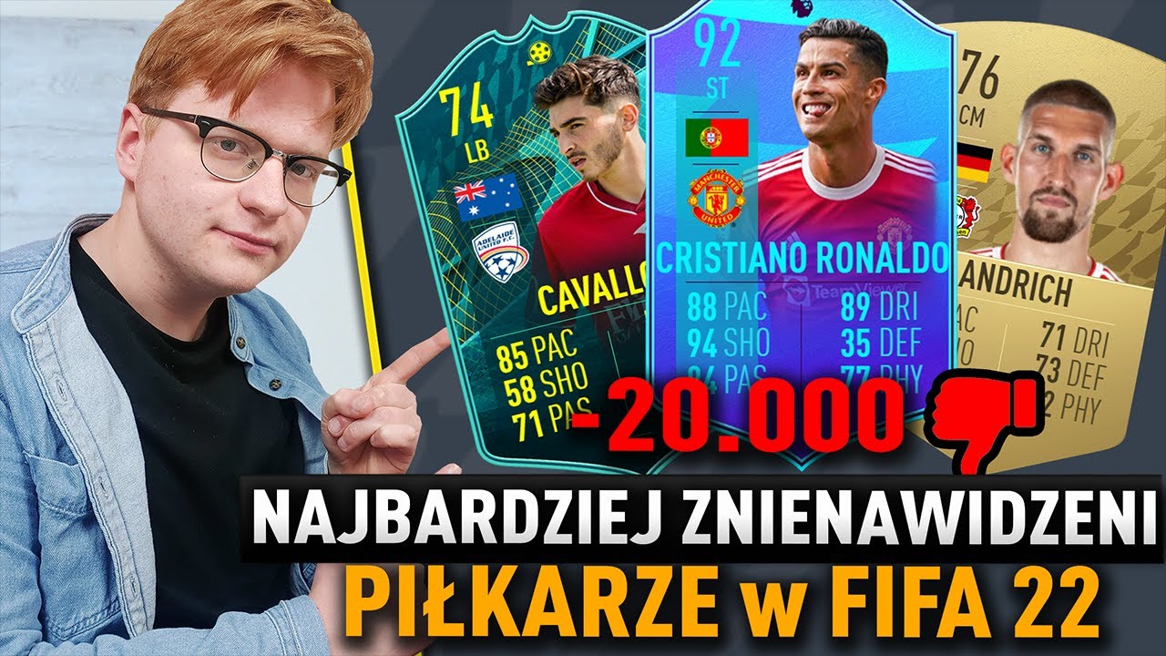 NAJBARDZIEJ ZNIENAWIDZONE KARTY PIŁKARZY w FIFA 22! 😡