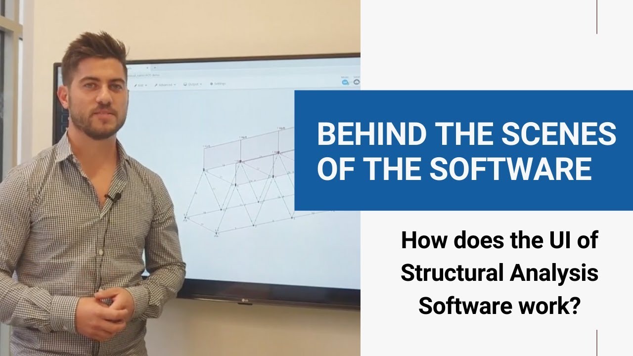 Behind the Scenes of Structural Analysis Software: How does the UI work?