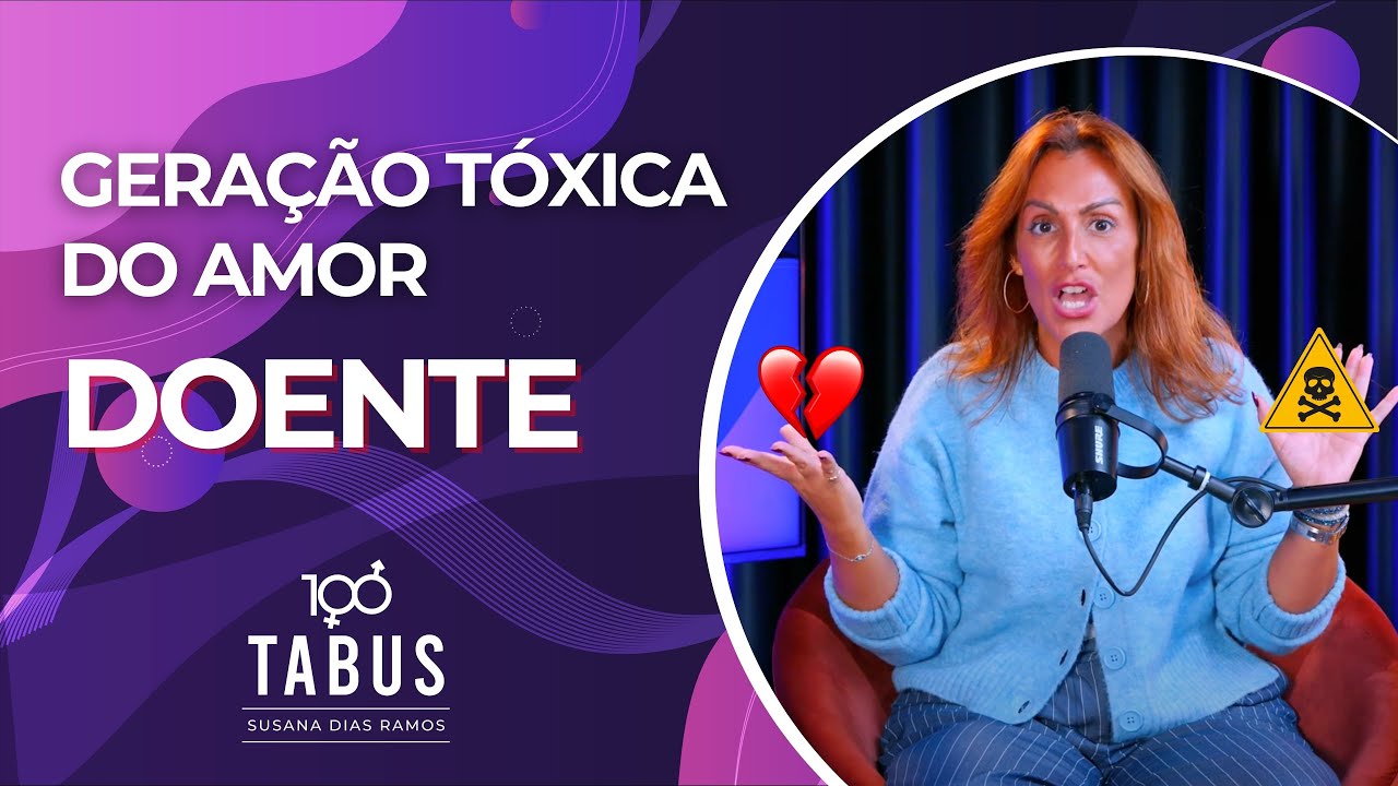 GERAÇÃO TÓXICA DO AMOR DOENTE - 100 TABUS LIVE 🔴
