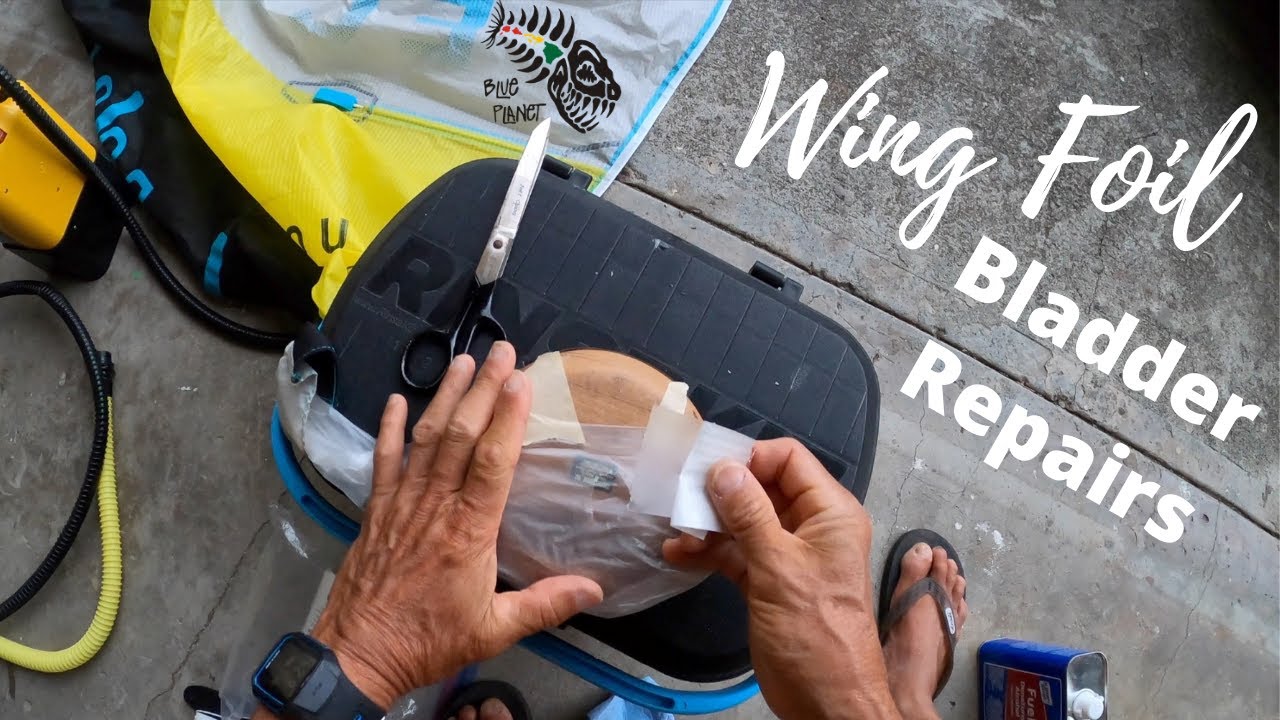 Wing Foiling- How to repair bladder leaks