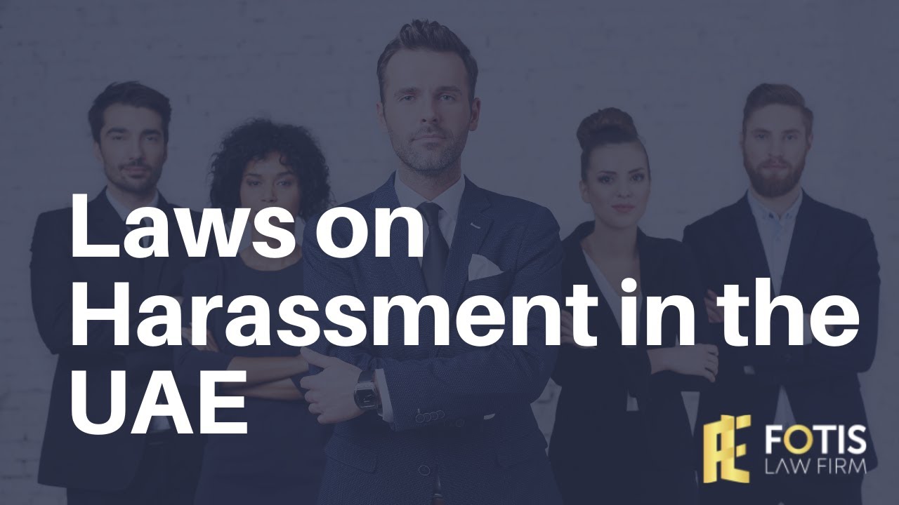 Laws on Harassment in the UAE
