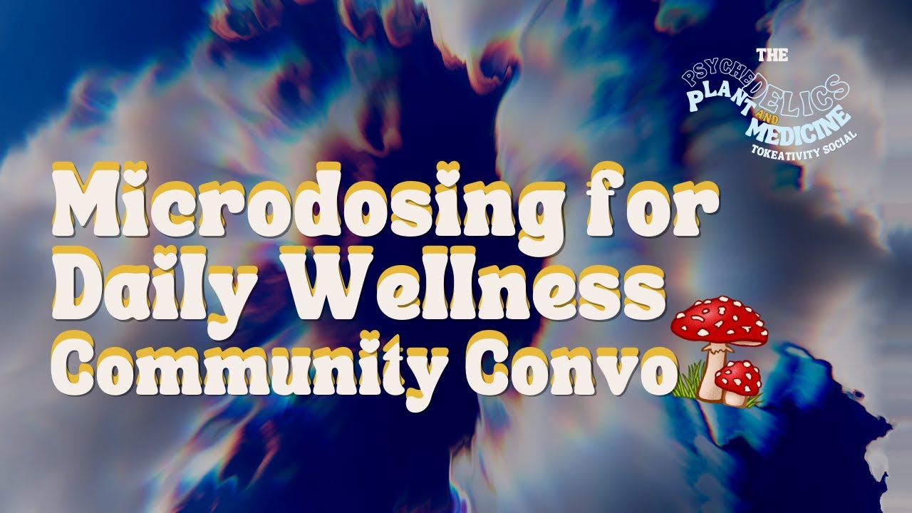 Tokeativity Presents: Microdosing for Daily Wellness a Community Conversation with Keiko Beatie