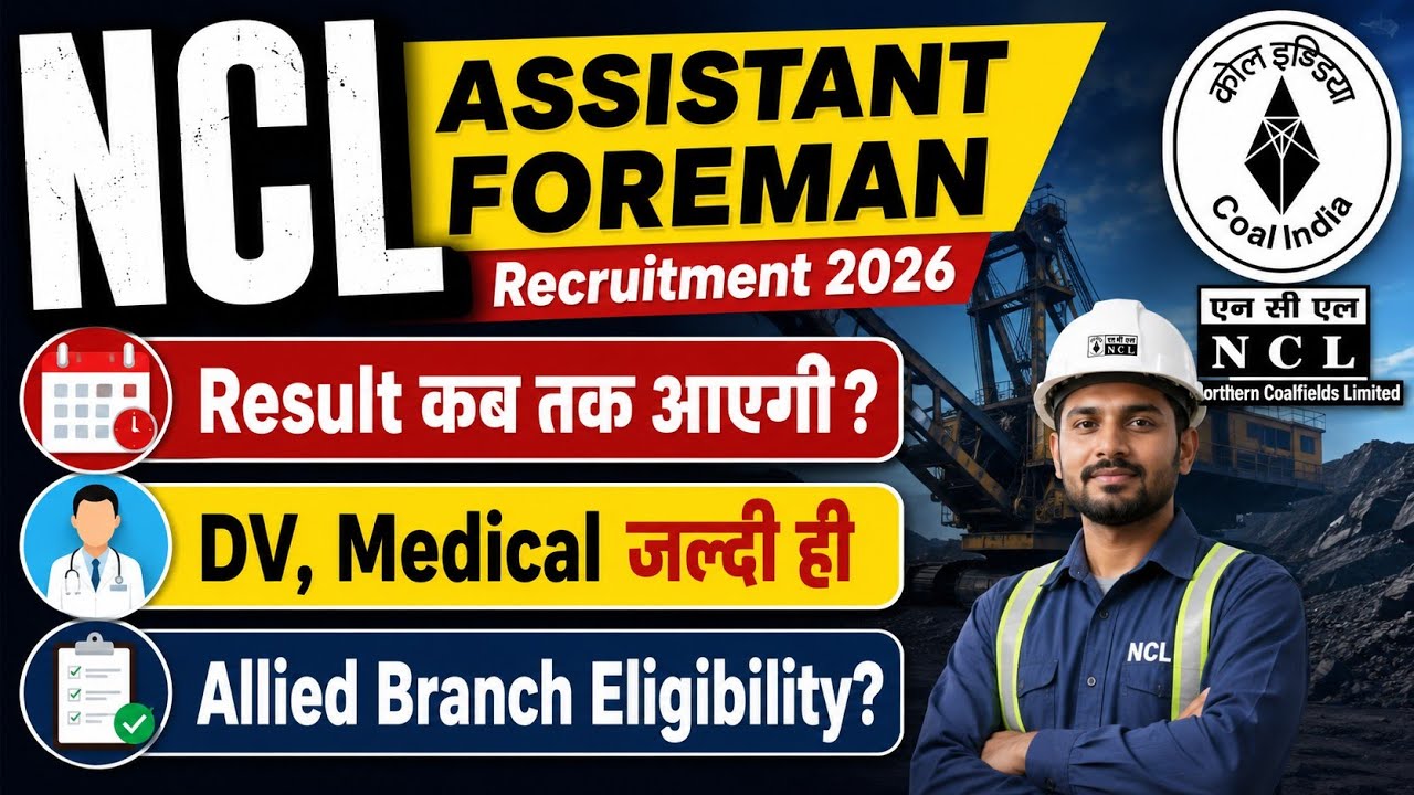 NCL ASSISTANT FOREMAN 2026 | When Will the Result Be Out? | DV, MEDICAL, JOINING ✅