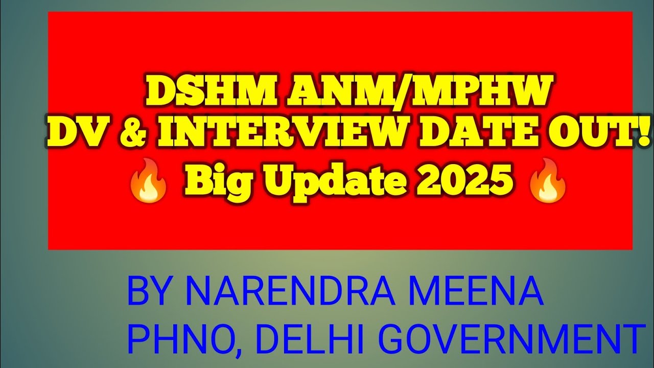 DSHM ANM/MPHW Document Verification & Interview Dates Announced | Latest Update 2025