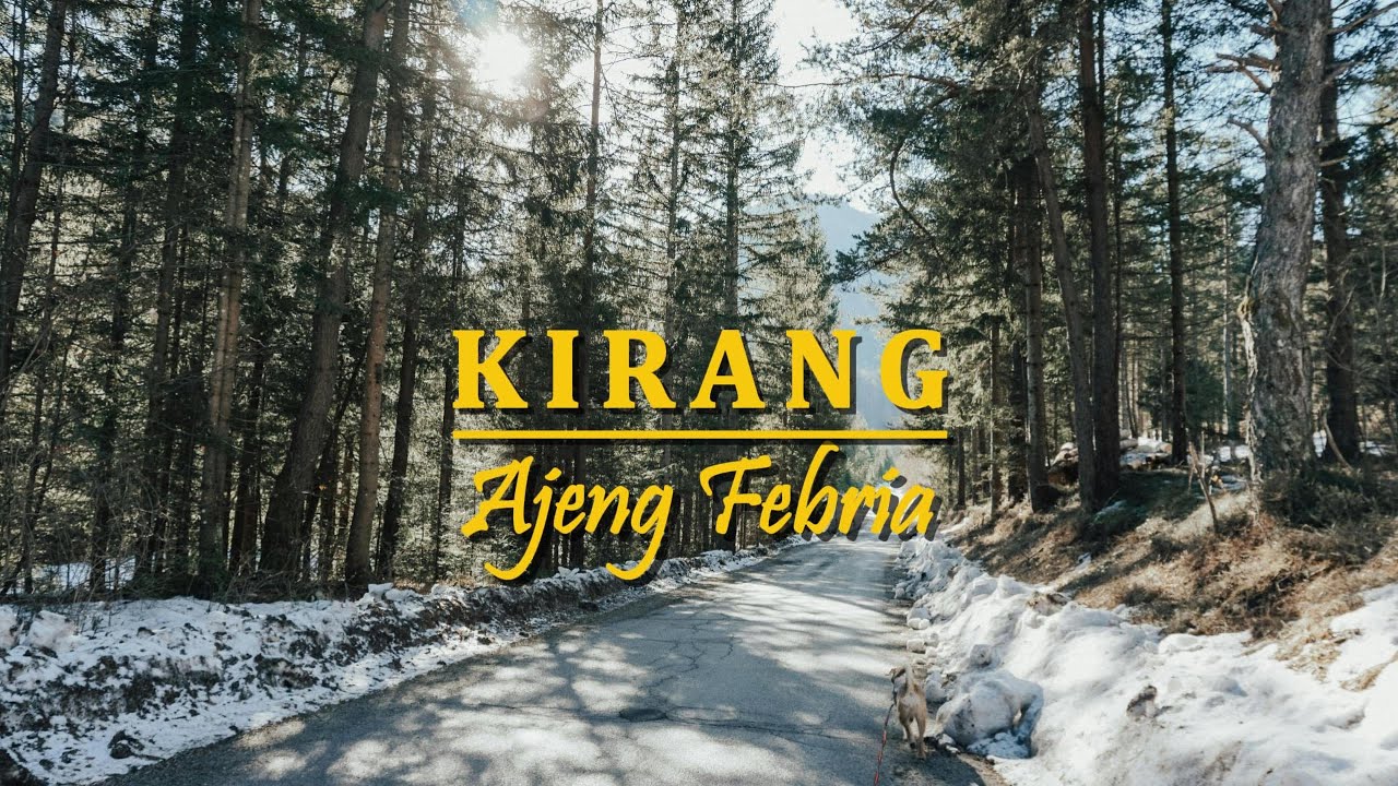 AJENG FEBRIA – KIRANG (LIRIK)