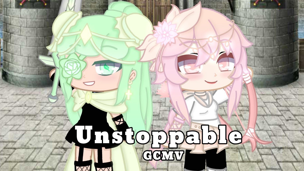|| Unstoppable || GCMV || Gacha Club ||