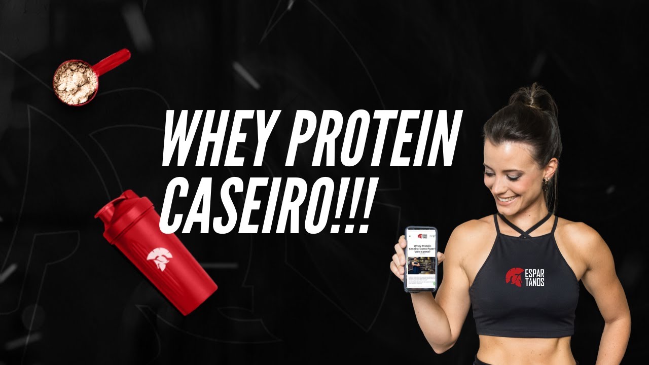 Whey Protein Caseiro: Como Fazer? Vale a pena?