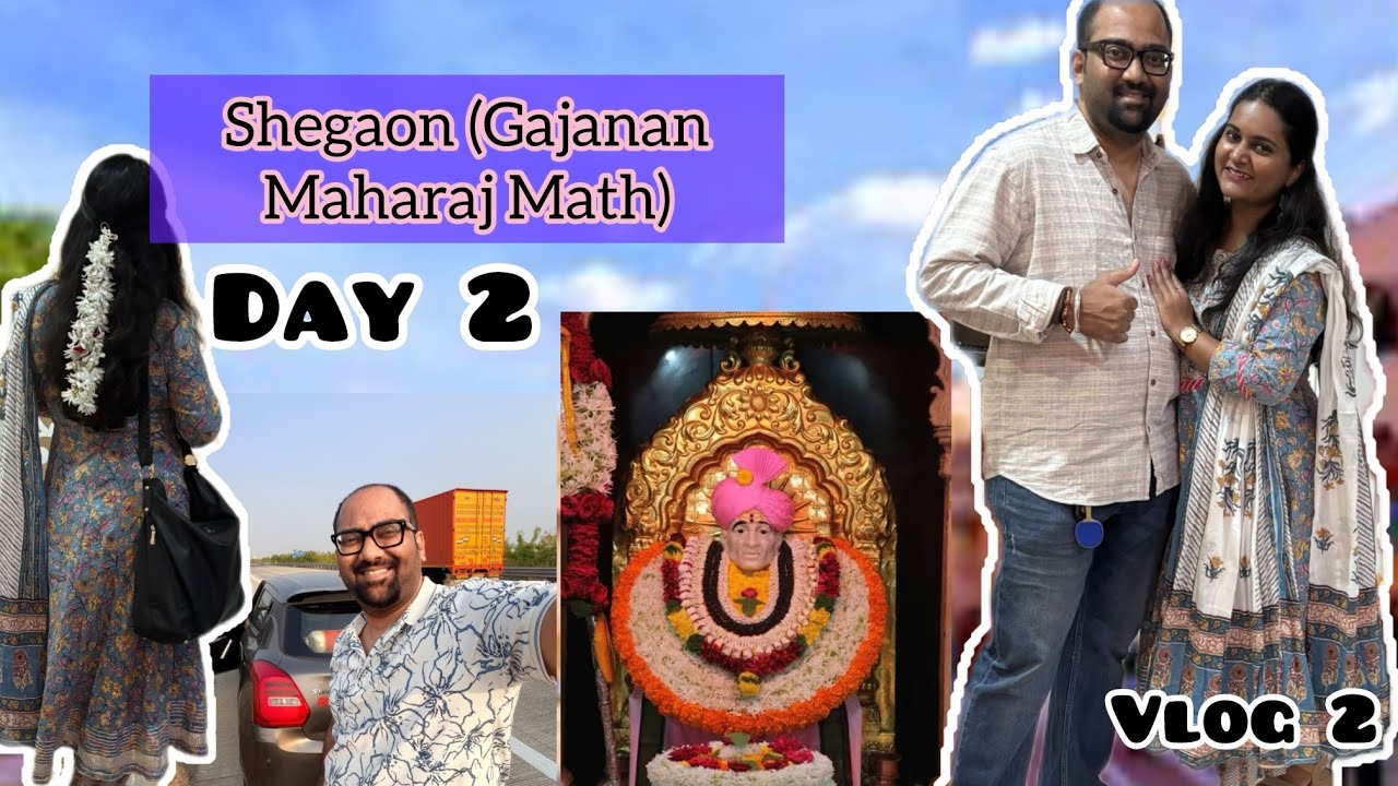 Vlog 2 - Day 2 in shegaon // Gajanan Maharaj math darshan // 