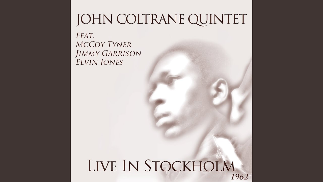 The Inchworm, Pt. 2 (feat. McCoy Tyner, Jimmy Garrison, Elvin Jones) (Live in Stockholm 1962)
