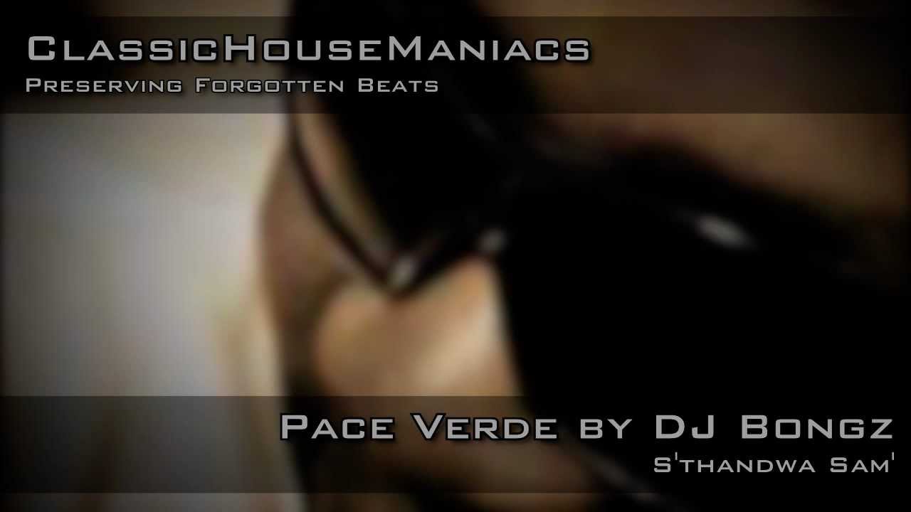 DJ Bongz - Pace Verde