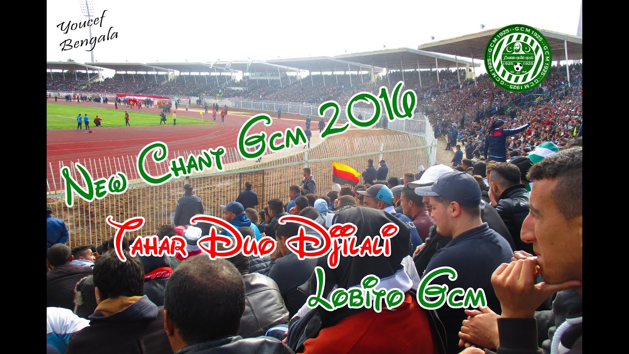 New ChAnT Gcm - Tahar & Djilali  Lobito GCM 2016