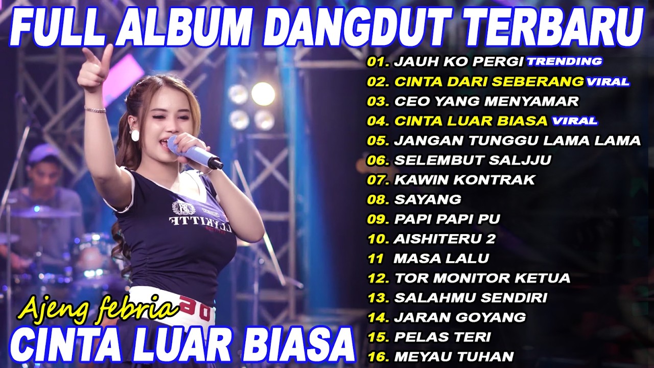 CINTA DARI SEBERANG AJENG FEBRIA Full Album Dangdut Koplo On Trending - Viral!