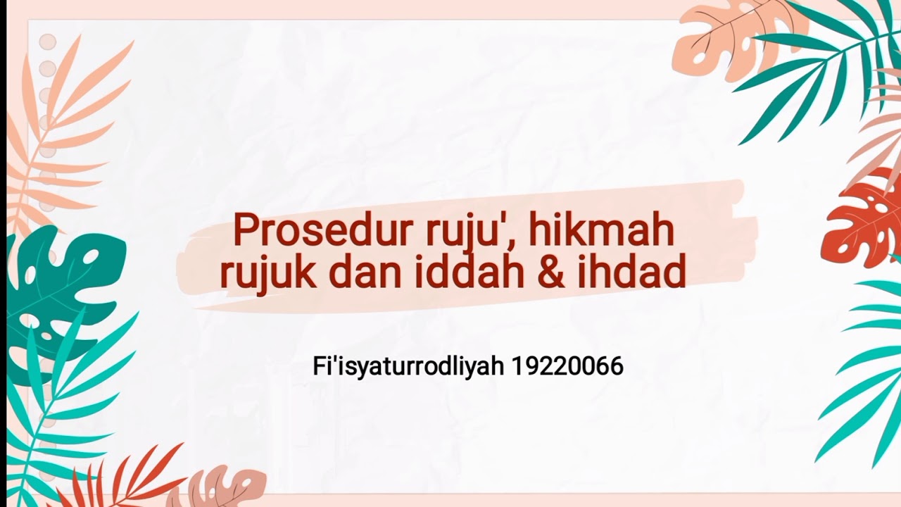 prosedur rujuk, hikmah rujuk dan Iddah & ihdad