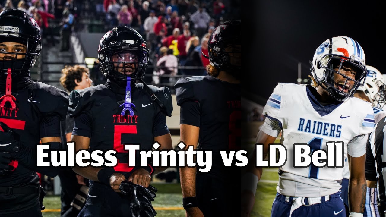 MUST SEE!!#txhsfb #9 Euless Trinity vs LD Bell | Rivalry Game!!|