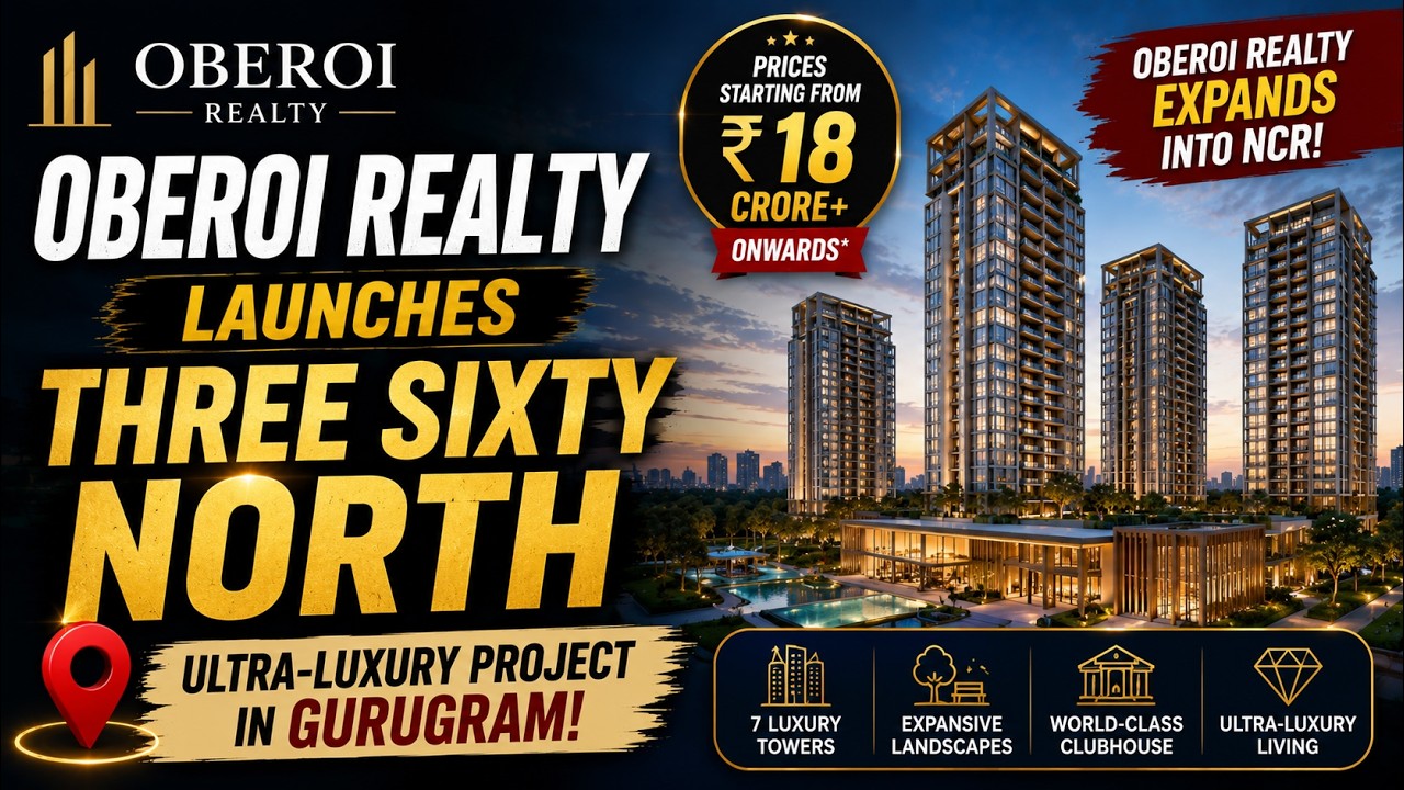 Oberoi Realty Expands Beyond Mumbai! Ultra Luxury Project Launched in Gurugram