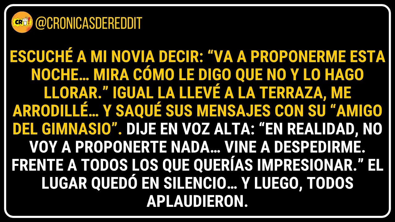 Escuché a mi NOVIA decir: “Va a proponerme esta noche… mira cómo le digo qu... 😏 Historias de Reddit