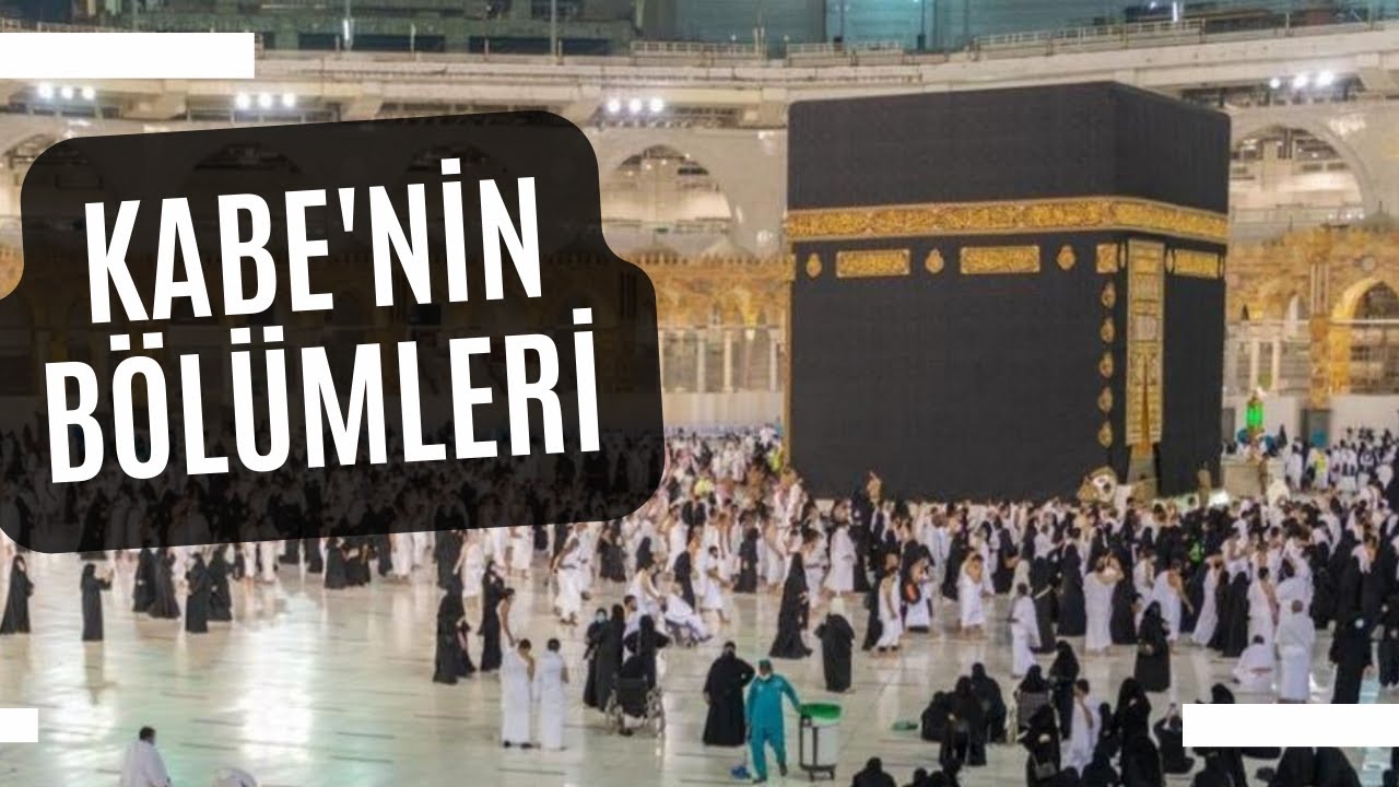 Kabe-i Muazzama'nın Bölümleri | Ailece Umre 6