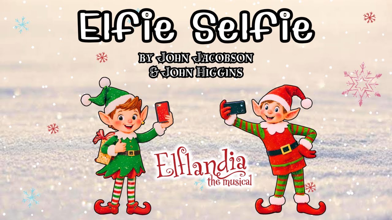 Eflie Selfie Lyric Video | Elflandia the Musical