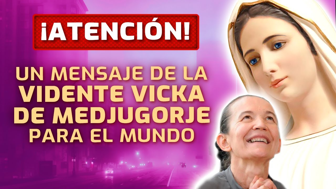 Última hora: La vidente Vicka sorprende con un mensaje decisivo para el futuro del mundo