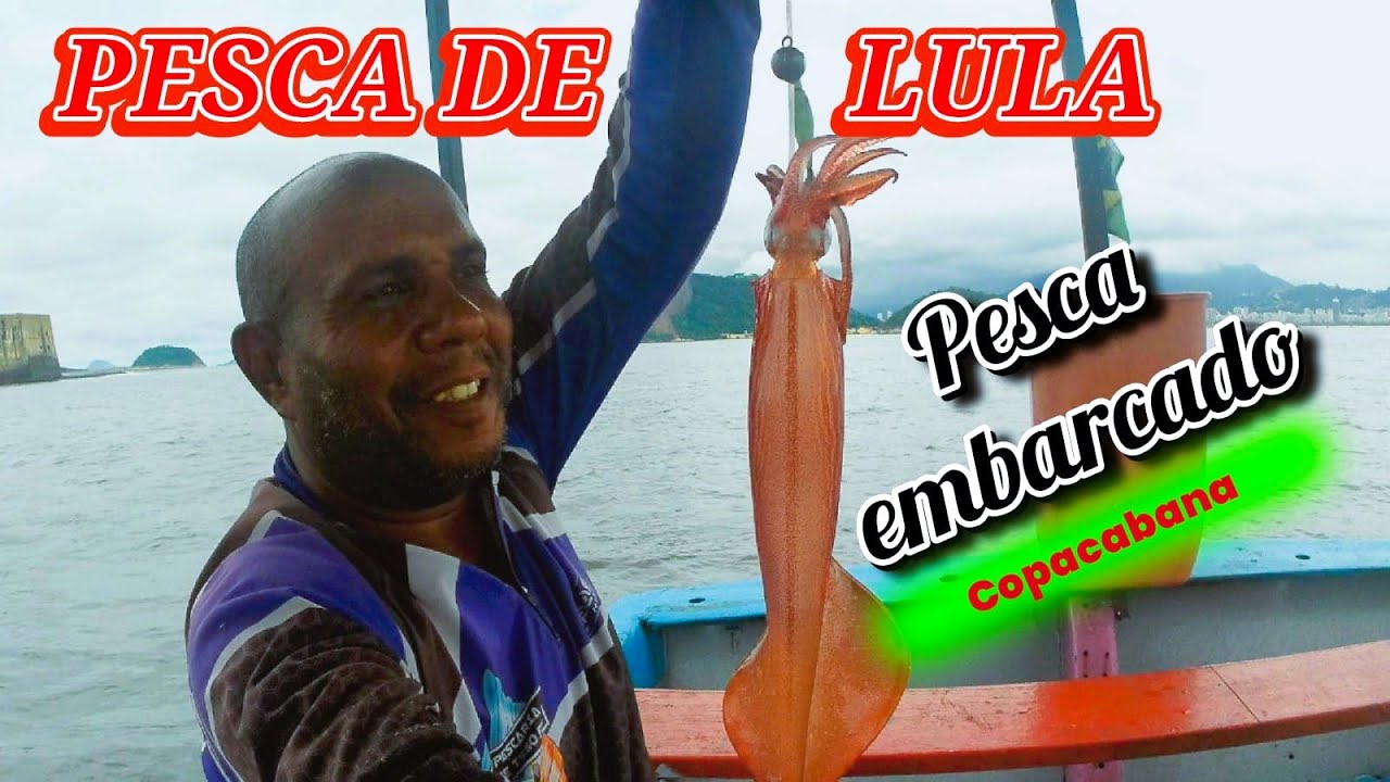 PESCA DE LULA, PESCARIA EMBARCADA EM COPACABANA