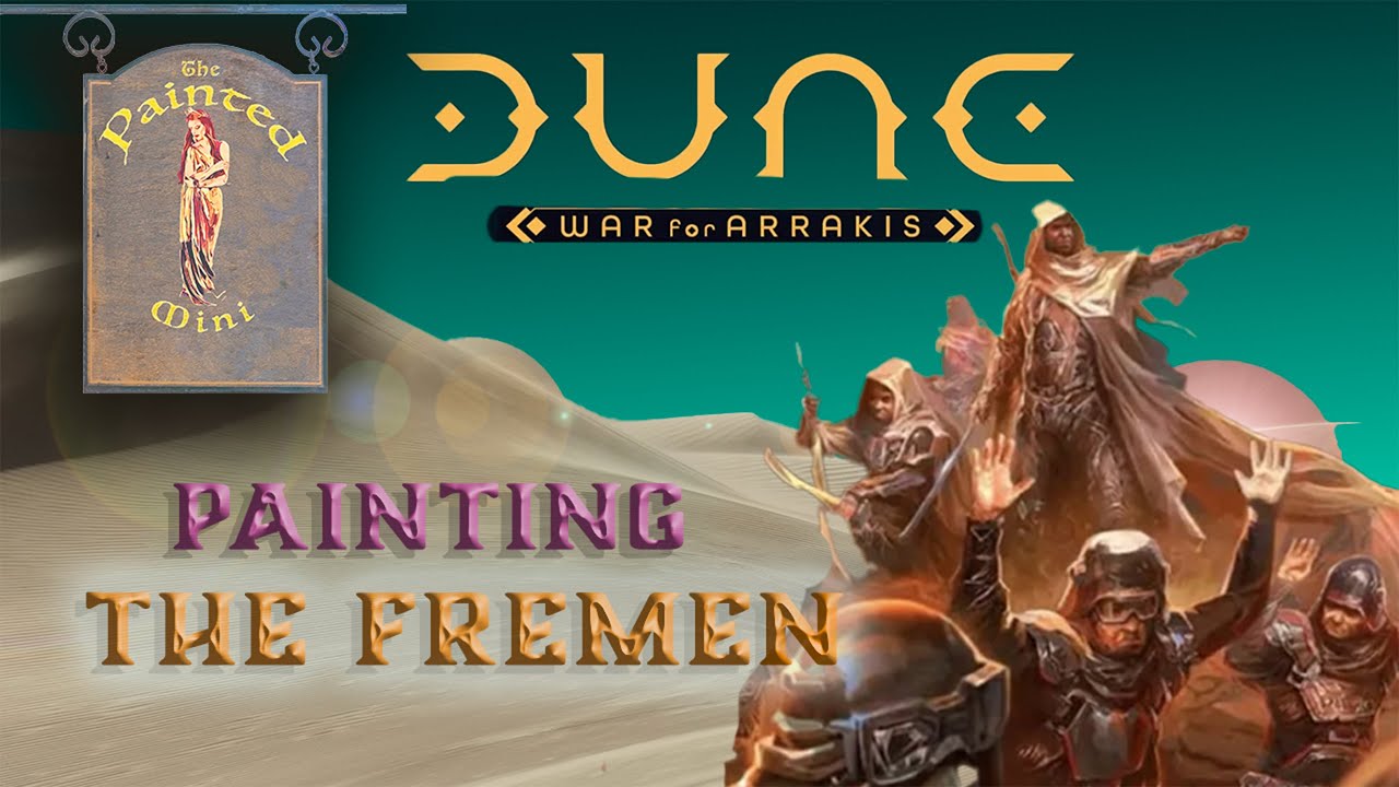 Painting the Fremen, Dune War for Arrakis: The Painted Mini