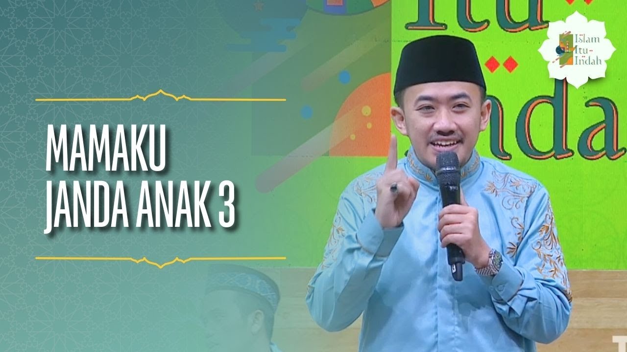 Mamaku Janda Anak 3 - ISLAM ITU INDAH (8/2/26) P4