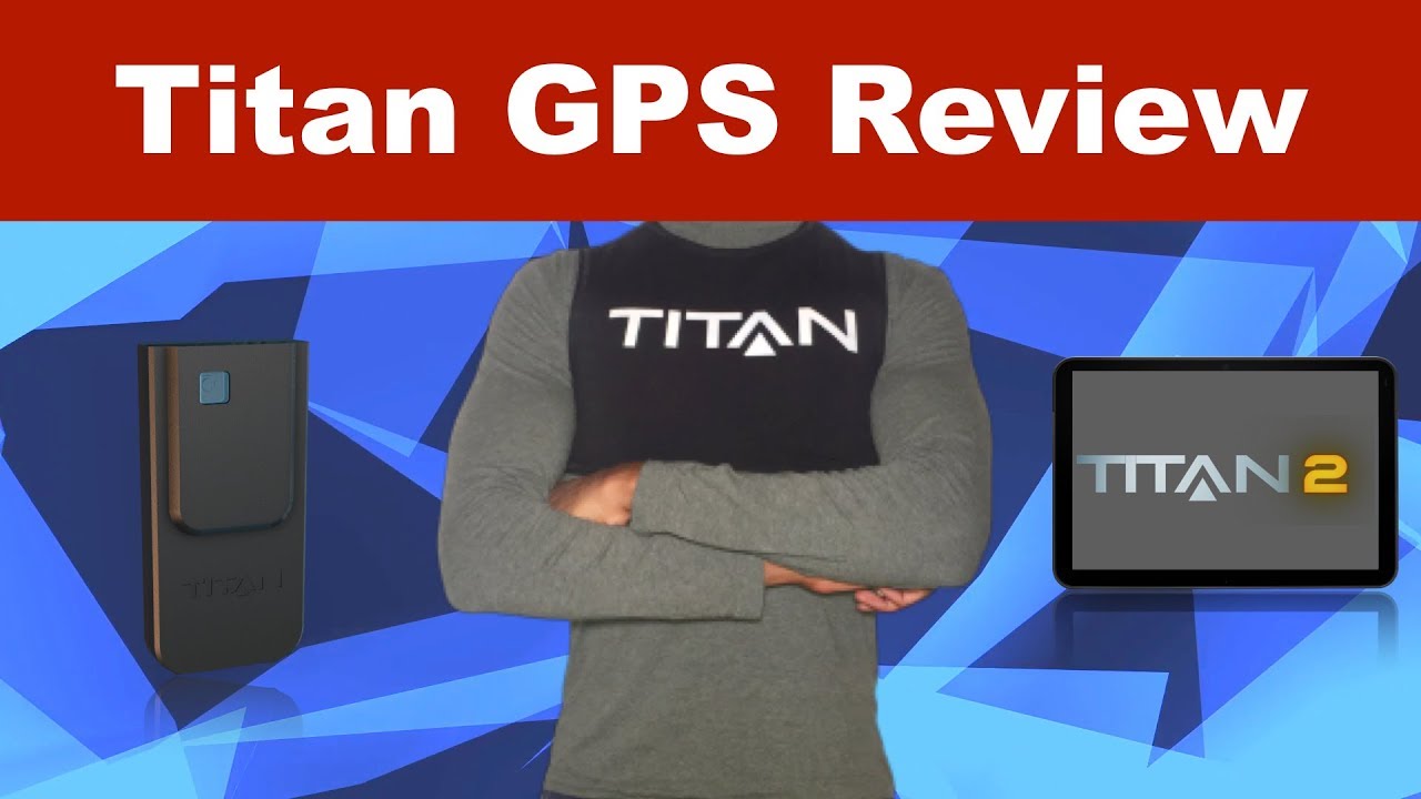 Titan 2 GPS Sensor Review