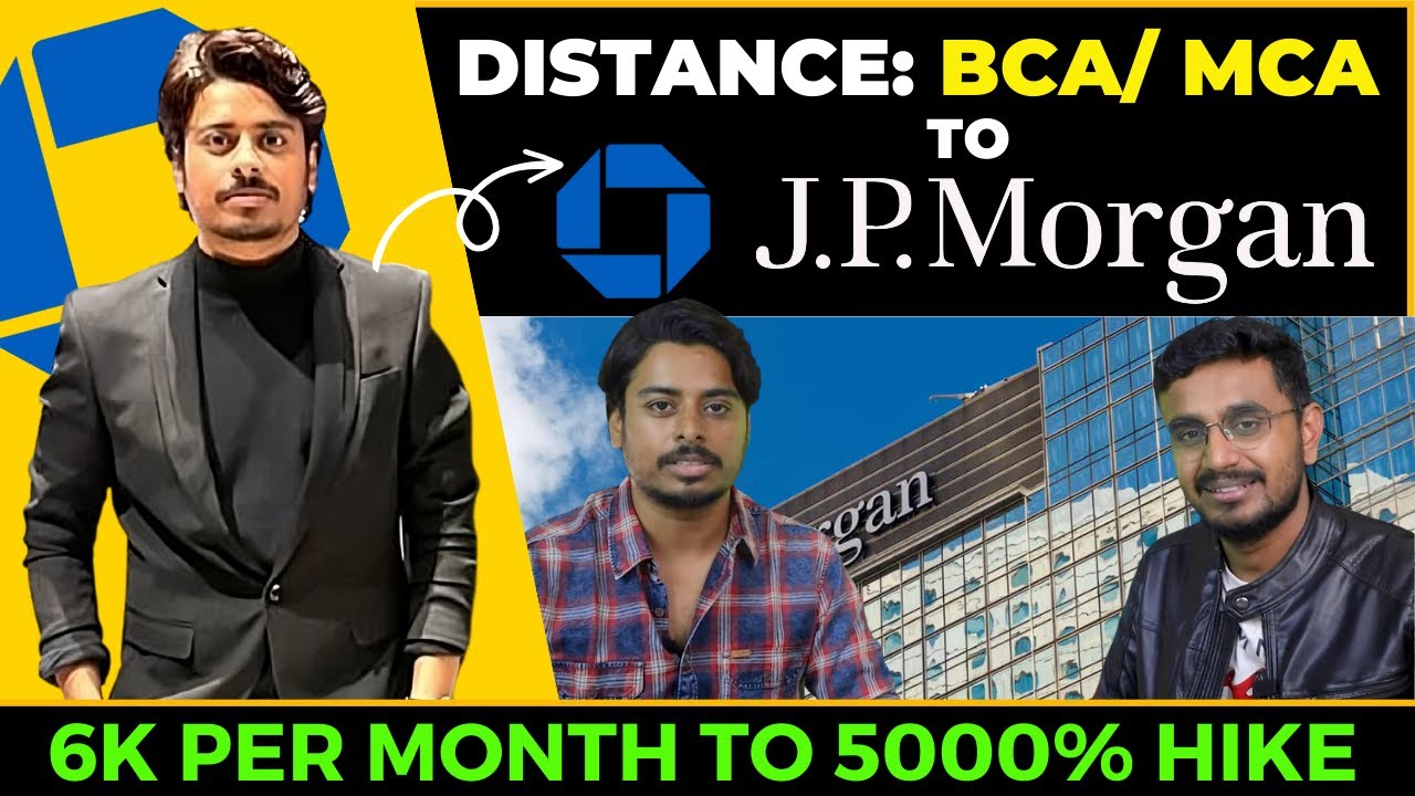 Distance BCA / MCA to JP Morgan 😮 | 6k Pm to 5000% Salary Hike 🔥📈