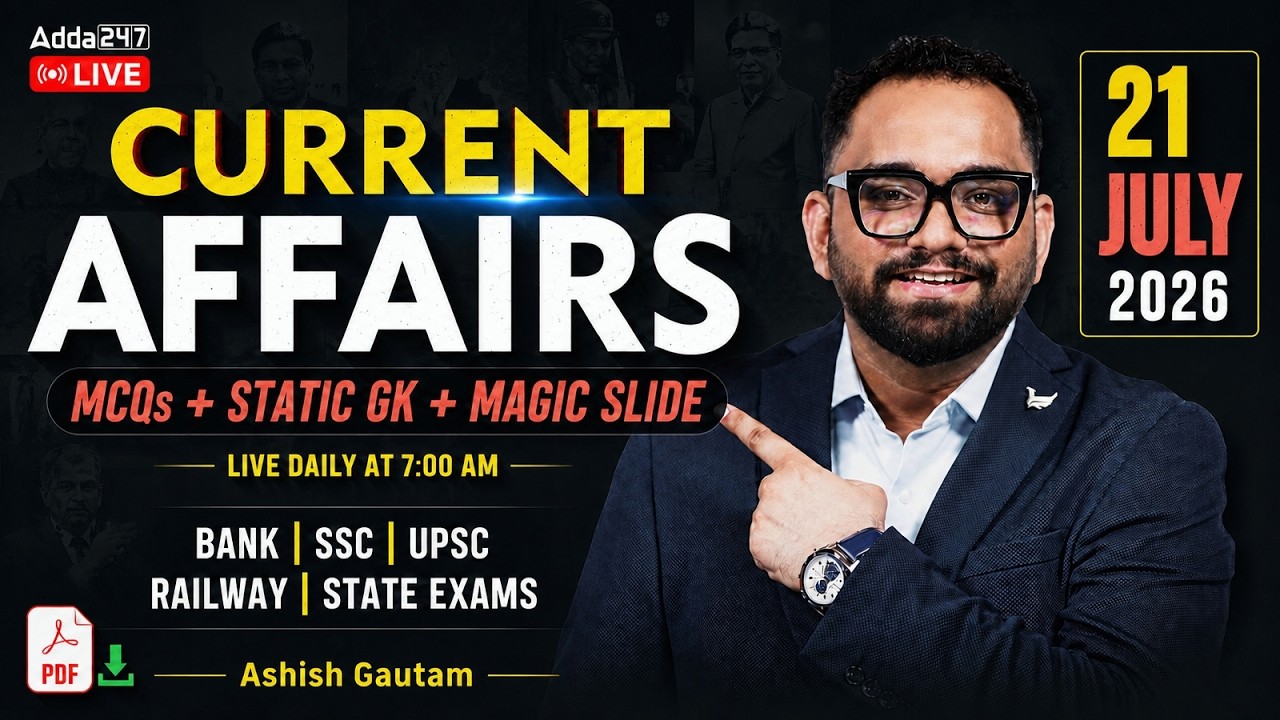 Current Affairs Today | 21 July 2026 Current Affairs | Daily Current Affairs By Ashish Gautam