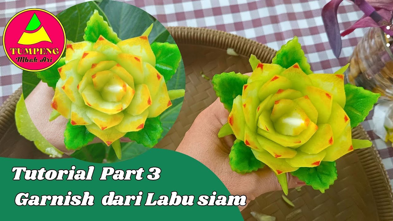 TUTORIAL GARNISH DARI LABU SIAM 