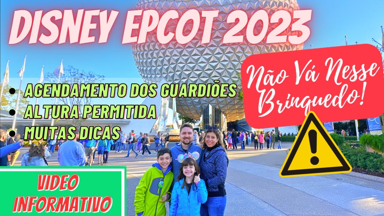 DISNEY EPCOT 2023 COM CRIANÇAS - COMO AGENDAR GUARDIÕES DA GALAXIA - VÍDEO INFORMATIVO COM DICAS