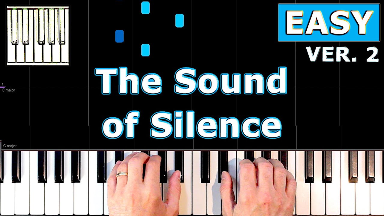 The Sound of Silence - EASY Piano Tutorial