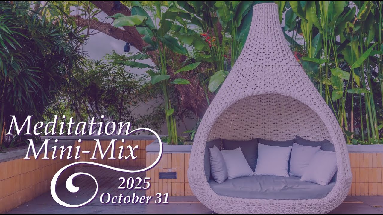 Meditation Mini-Mix - Rebalance and Recharge - October 31, 2025