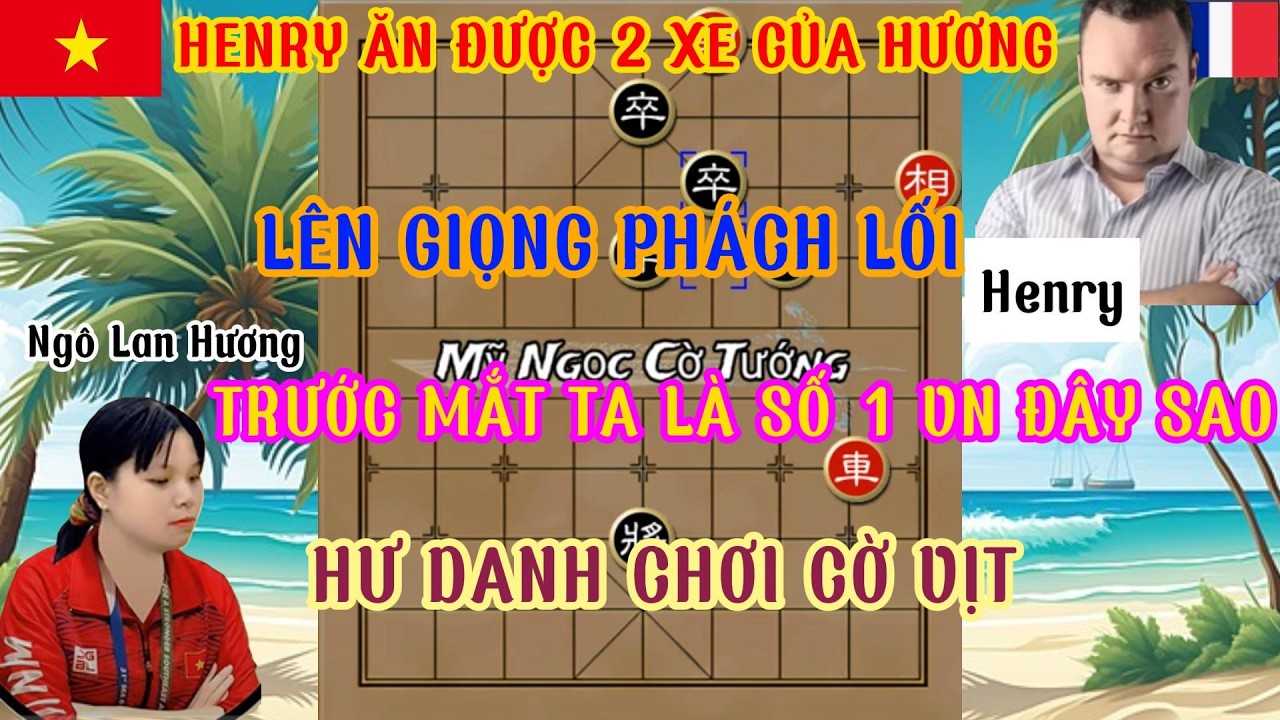 Bắt được 2 xe Henry lên giọng chê Ngô Lan Hương chơi cờ vịt số 1VN chỉ là hư danh ...