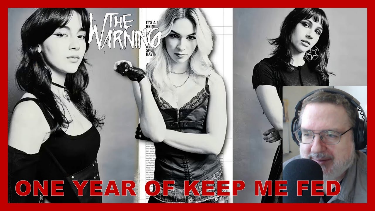 The Warning - One Year of Keep Me Fed Reaction and Comments