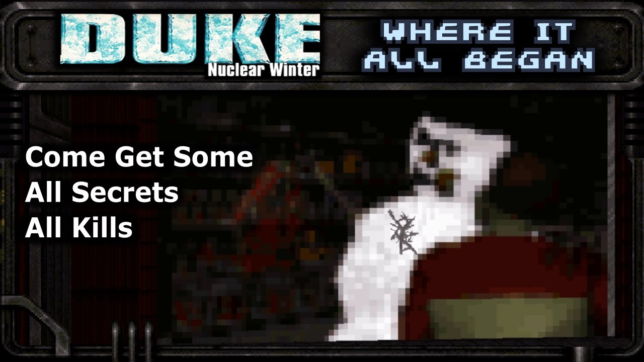Duke: Nuclear Winter (100% Walkthrough) E2M2: Where it all Began