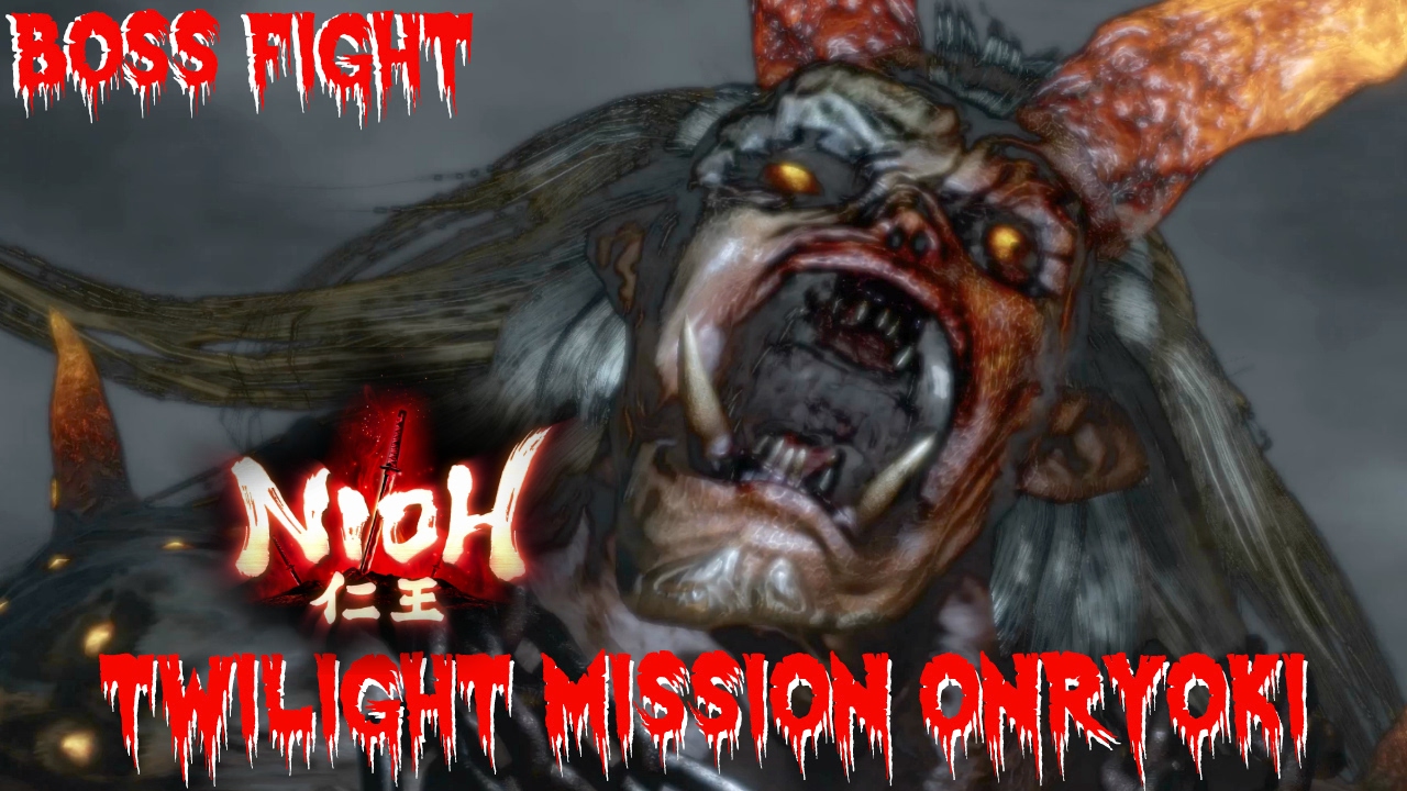 Nioh - Twilight Mission the Blessed Village Onryoki Boss Fight #2